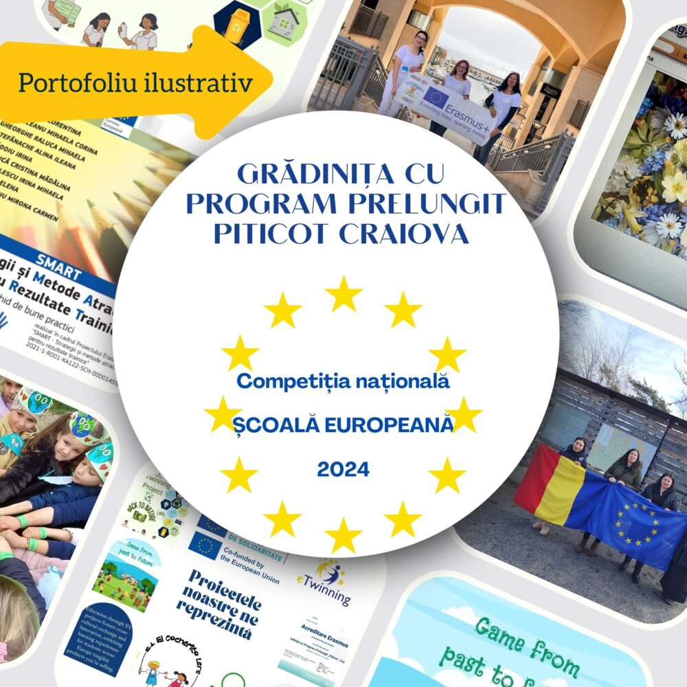 Premieră în învăţământul preşcolar doljean : Grădiniţa cu Program Prelungit “Piticot” din Craiova a obţinut titlul de “Şcoală Europeană”